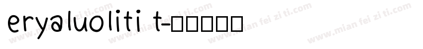 eryaluoliti t字体转换